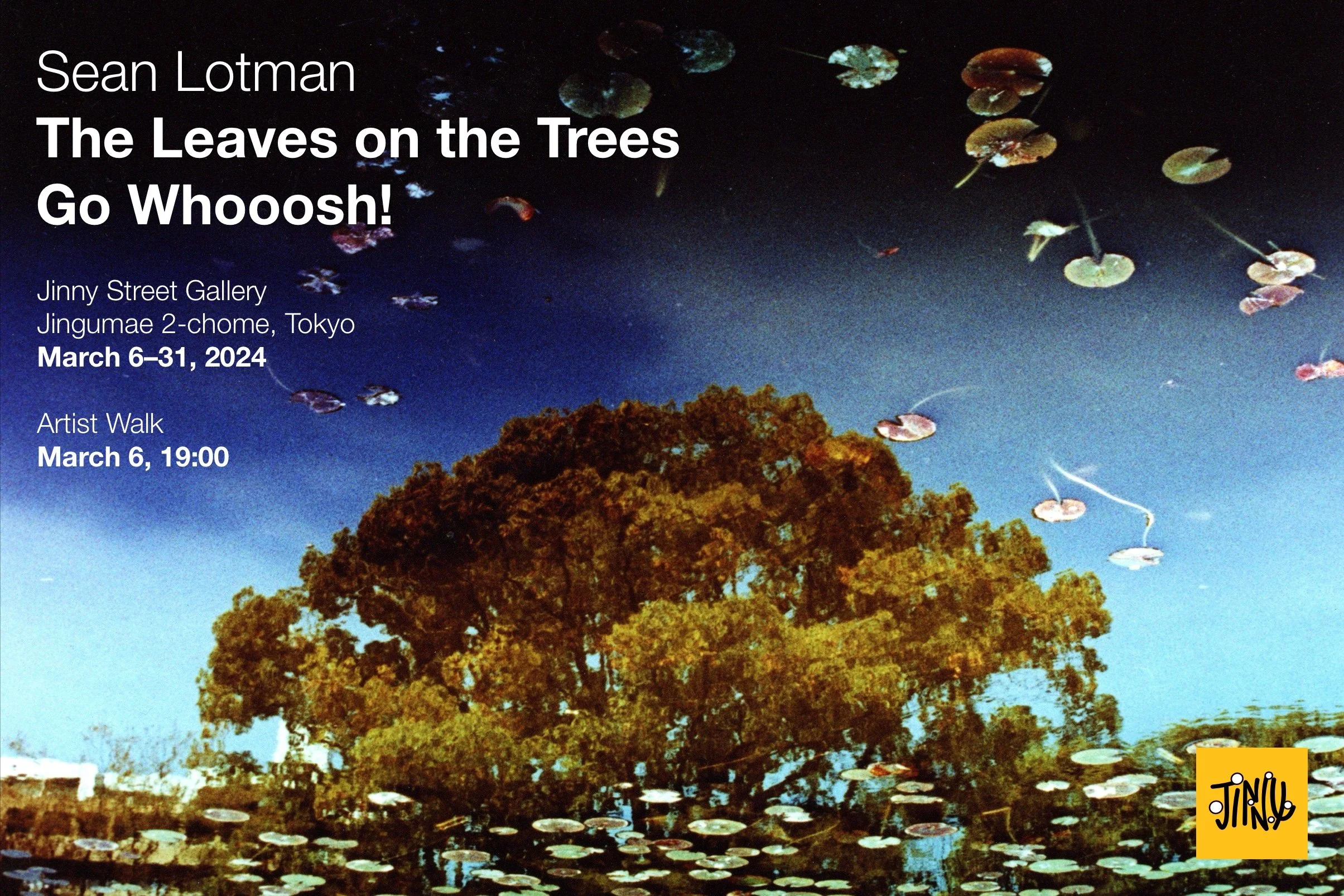 The Leaves on the Trees Go Whooosh! — Sean Lotman — Jinny Street